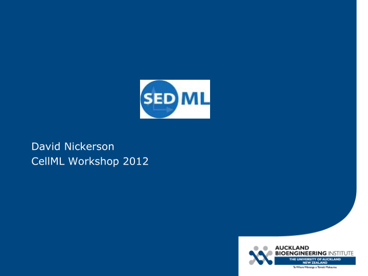 david nickerson cellml workshop 2012 reproducible