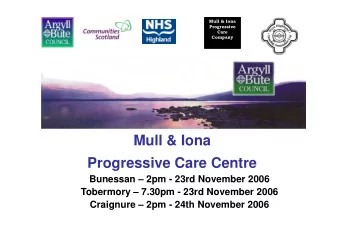 Mull &amp; Iona  Progressive Care Centre  Bunessan  2pm - 23rd November 2006  Tobermory