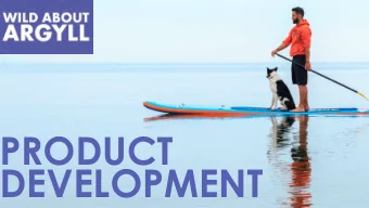 DEVELOPMENT  PRODUCT  DEVELOPMENT  TEAM  LYNNE DOW  HELEN DICK  BONNIE WOOD  SUPPORTING  PRODUCT