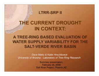 THE CURRENT DROUGHT  THE CURRENT DROUGHT  IN CONTEXT:  A TREE-RING BASED EVALUATION OF  WATER