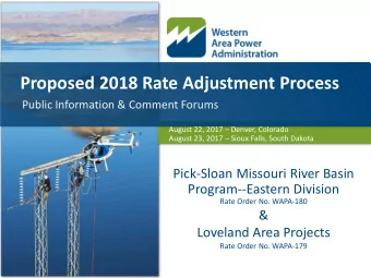 Proposed 2018 Rate Adjustment Process  Public Information &amp; Comment Forums  August 22, 2017