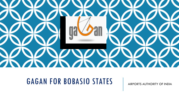 gagan for bobasio states