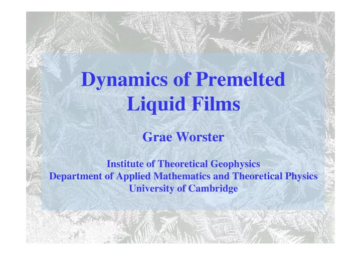 dynamics of premelted liquid films