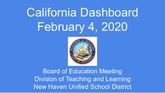 California Dashboard  February 4, 2020  Board of Education Meeting  Division of Teaching and