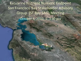 Estuarine Nutrient Numeric Endpoint  San Francisco Bay Stakeholder Advisory  Group  (SF Bay SAG)