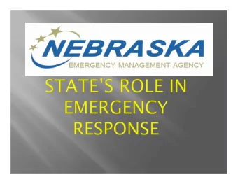 Jessica Sherwood - Nebraska  Department of Roads  (NDOR)  Earl Imler - Nebraska  Emergency