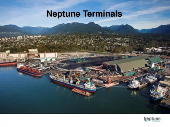 Neptune Terminals Neptune Bulk Terminals    One of the largest multi-product bulk  terminals in