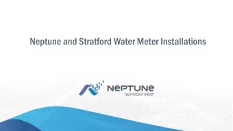 Neptune and Stratford Water Meter Installations  Who is Neptune?  Founded in 1892  Largest