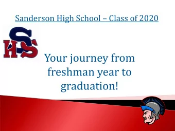 Your journey from  freshman year to  graduation!  To:  Get to know your Student Services staff