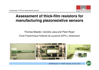 Assessment of thick-film resistors for  manufacturing piezoresistive sensors  Thomas Maeder,