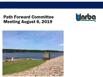 Path Forward Committee  Meeting August 6, 2019  Agenda    Opening comments   PFC Tasks and