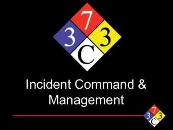 Incident Command &amp;  Management  Jason Mahoney  NRP, CEDP, CHCM, CHEC III, CHEP, CHSP, NHDP-BC