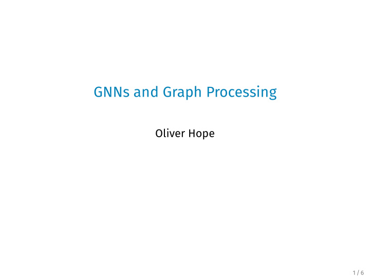 gnns and graph processing