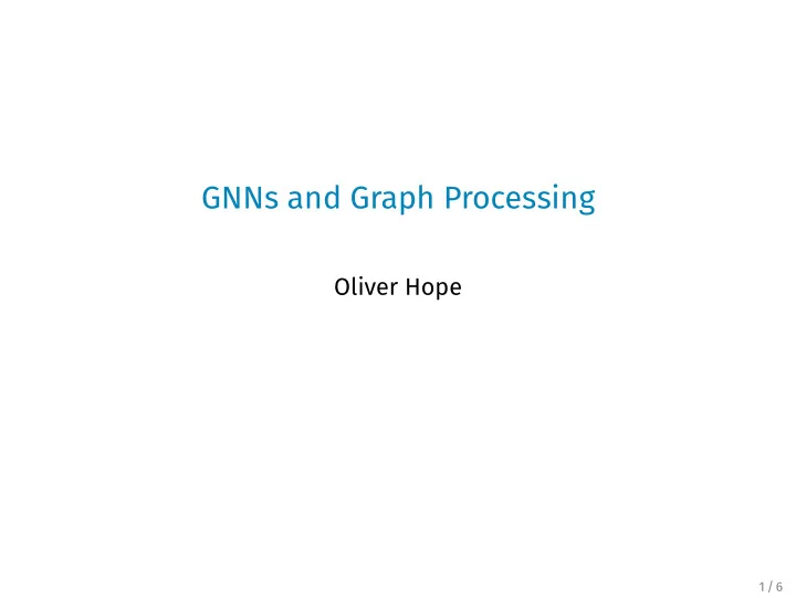 gnns and graph processing