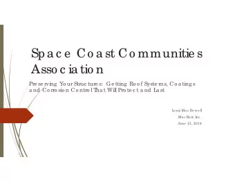 Spa c e  Co a st Co mmunitie s  Asso c ia tio n  Pre se rving  Yo ur Struc ture s:  Ge tting  Ro o