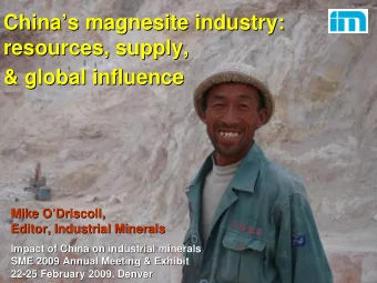 China  s magnesite industry:  s magnesite industry:  China  resources, supply,  resources,