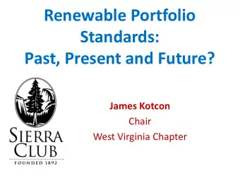 Standards:  Past, Present and Future?  James Kotcon  Chair  West Virginia Chapter  West