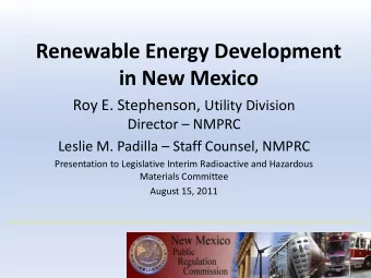 in New Mexico Roy E. Stephenson, Utility Division Director  NMPRC Leslie M. Padilla  Staff