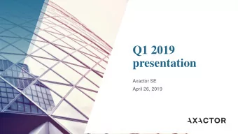 presentation  Axactor SE  April 26, 2019  Q1 2019 - Key highlights  ERC  EBITDA and margin  Cash