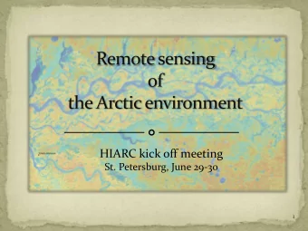 HIARC kick off meeting  St. Petersburg, June 29-30  1  To provide indicators characterizing
