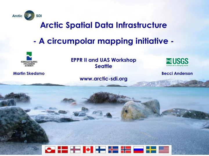 eppr ii and uas workshop seattle martin skedsmo becci