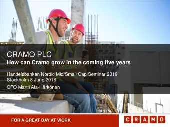 CRAMO PLC  How can Cramo grow in the coming five years  Handelsbanken Nordic Mid/Small Cap Seminar
