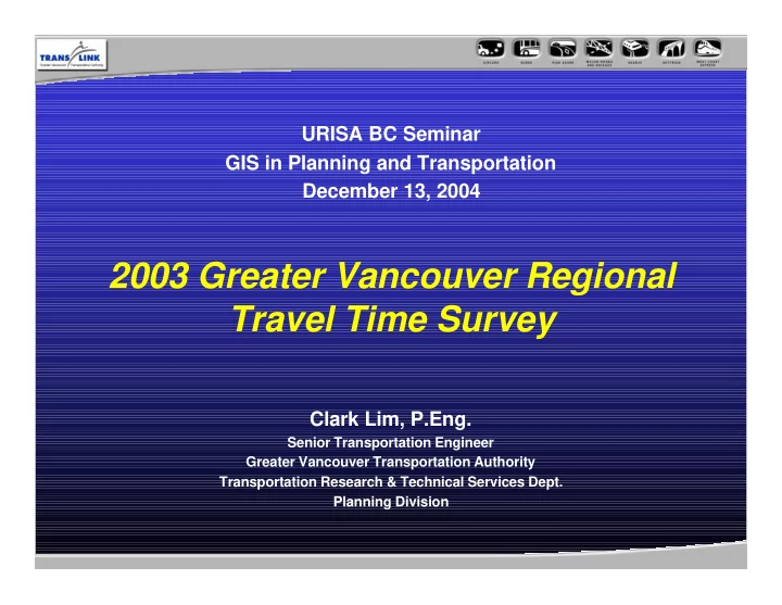 2003 greater vancouver regional travel time survey