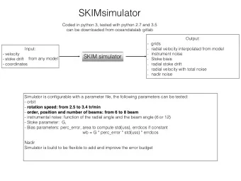 SKIMsimulator  Coded in python 3, tested with python 2.7 and 3.5  can be downloaded from