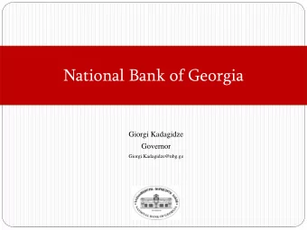National Bank of Georgia  National Bank of Georgia  Giorgi Kadagidze  Governor
