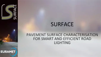 SURFACE  PAVEMENT SURFACE CHARACTERISATION  FOR SMART AND EFFICIENT ROAD  LIGHTING  Geometries