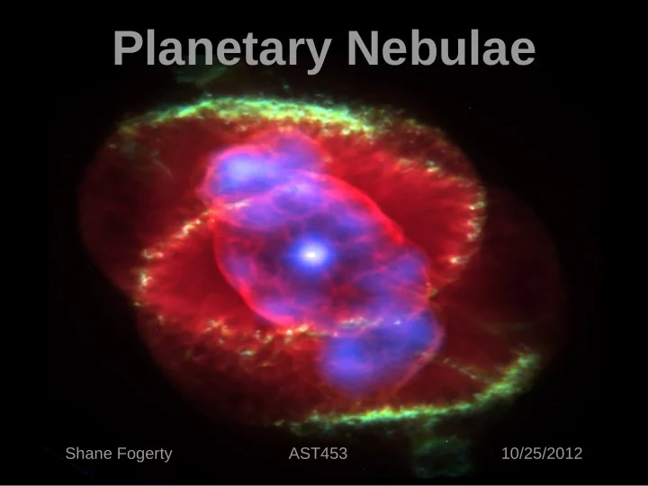 planetary nebulae