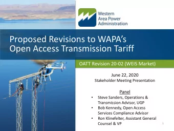 Proposed Revisions to WAPAs  Open Access Transmission Tariff  OATT Revision 20-02 (WEIS Market)