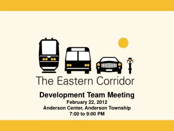Development Team Meeting  February 22, 2012  Anderson Center, Anderson Township  7:00 to 9:00 PM