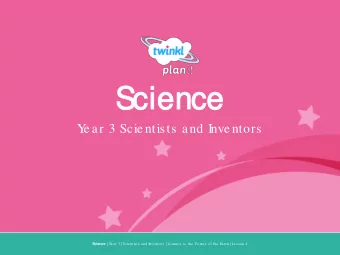 Sc  Science  Y  e ar 3 Scie ntists and Inve ntors  Y  ear One  Scie  cience ce | Y  e ar 3 | Scie