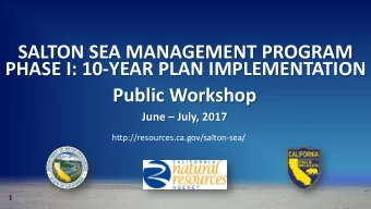 SALTON SEA MANAGEMENT PROGRAM  PHASE I: 10-YEAR PLAN IMPLEMENTATION  Public Workshop  June
