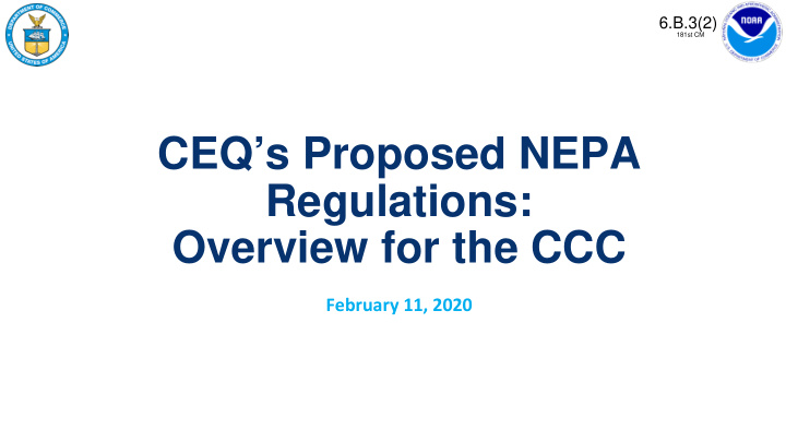 181st cm ceq s proposed nepa regulations overview for the