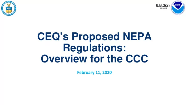 181st cm ceq s proposed nepa regulations overview for the