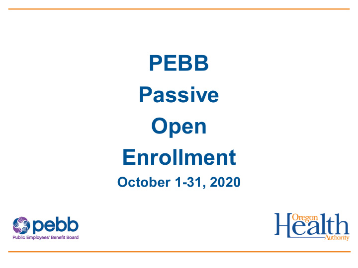 pebb passive open enrollment