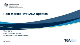 Post-market RMP/ASA updates  Vicky Dong  RMP Evaluation Section  Post-market Surveillance Branch