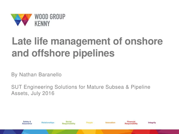 late life management of onshore