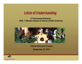 L tt  Letter of Understanding  fU d t di  A Partnership Between:  ONA, 7 Member Bands &amp;
