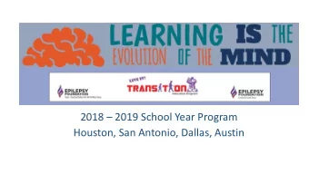 Houston, San Antonio, Dallas, Austin  Introduction  Overview  Importance of Transition