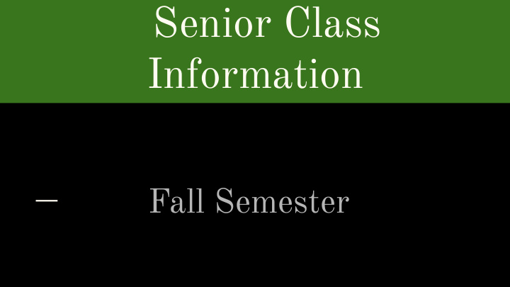 senior class information