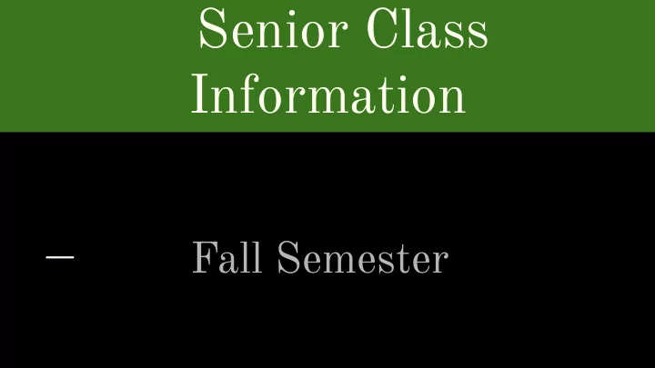 senior class information