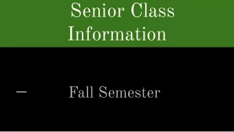 Senior Class  Information  Fall Semester  Detective Rodriguez - Vaping/Waxing  Detective Rodriguez