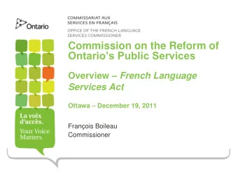 Services Act Ottawa  December 19, 2011  Franois Boileau  Commissioner  A diverse and growing
