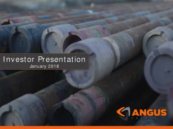 Investor Presentation  January 2018  D I SCLAI MER  The information contained in these slides has