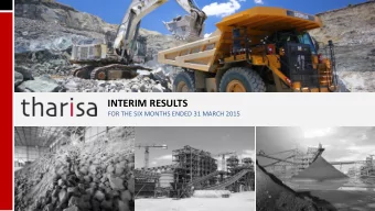 INTERIM RESULTS  FOR THE SIX MONTHS ENDED 31 MARCH 2015  DISCLAIMER  2  This document has been