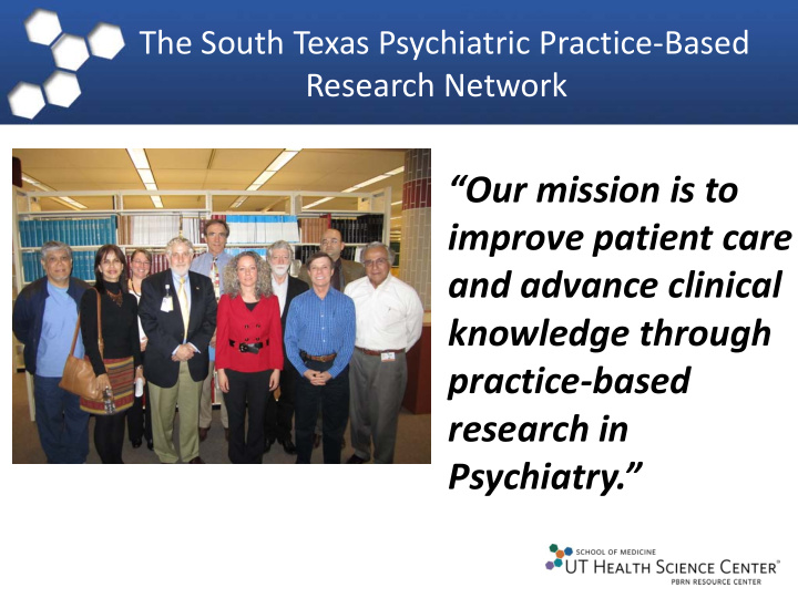 our mission is to improve patient care and advance
