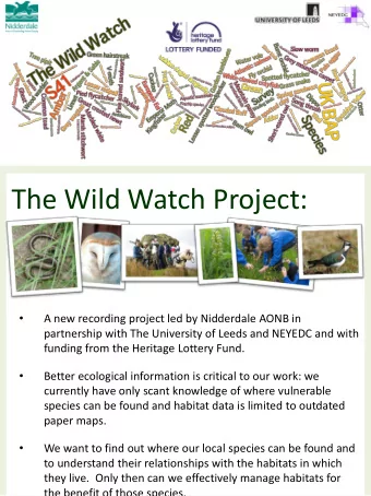 The Wild Watch Project:    A new recording project led by Nidderdale AONB in  partnership with